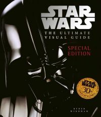 Star Wars: the Ultimate Visual Guide Special Edition (Hardcover)